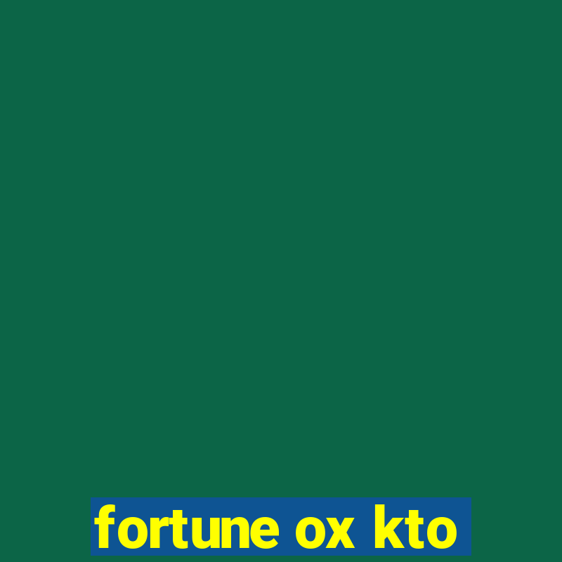 fortune ox kto